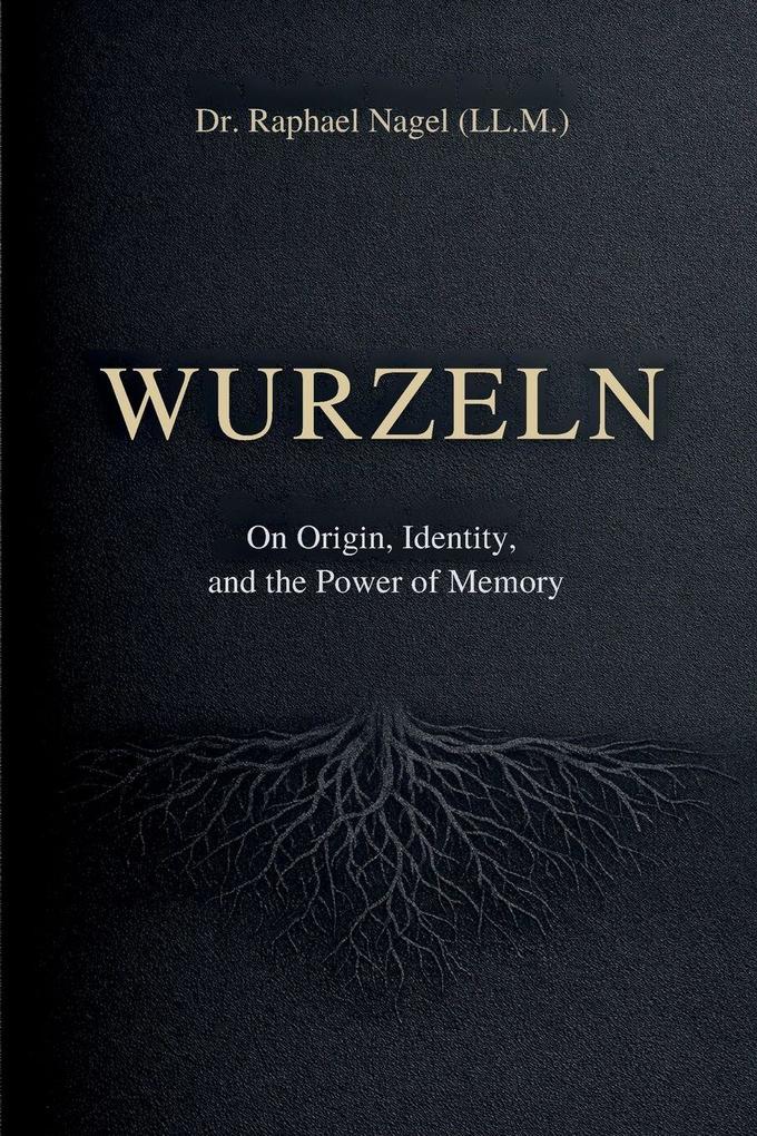 WURZELN - On Origin Identity and the Power of Memory