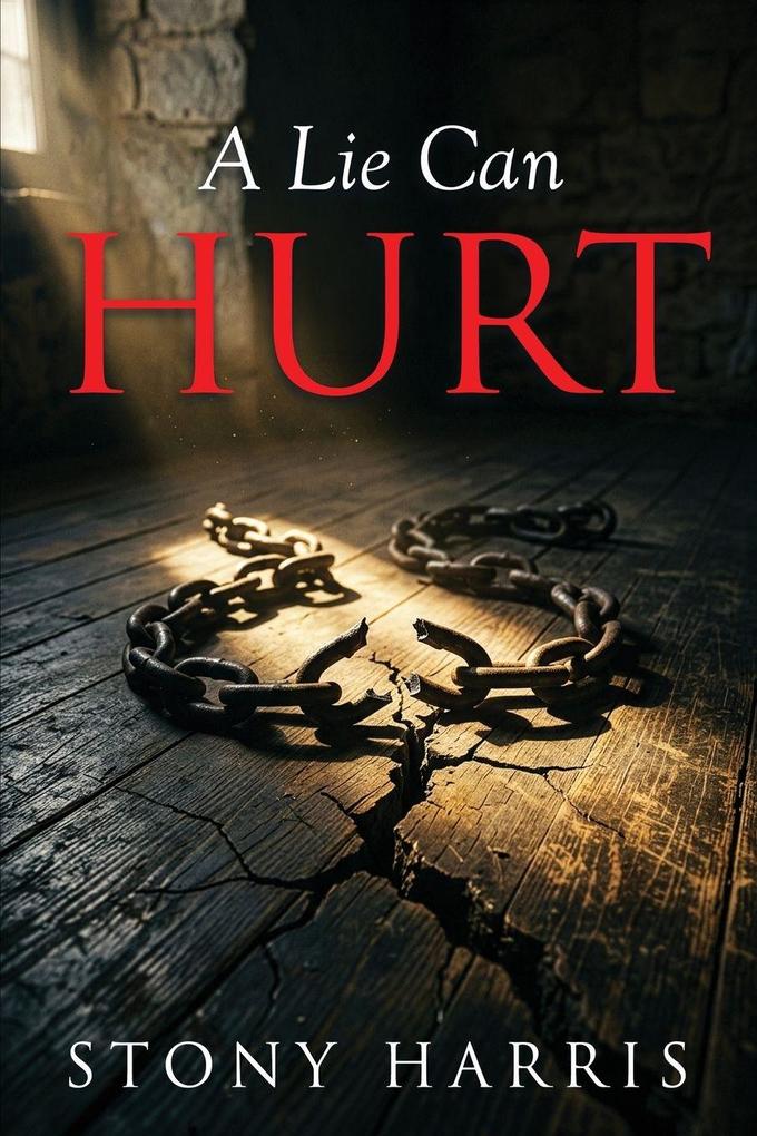 A Lie Can Hurt