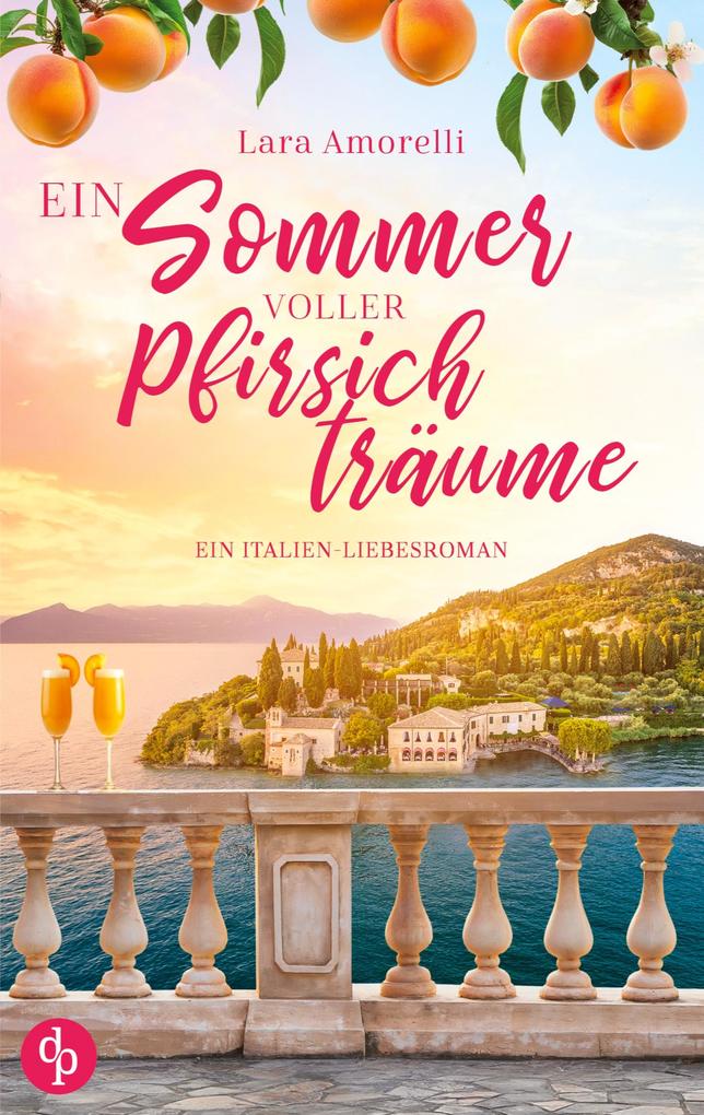 Ein Sommer voller Pfirsichträume
