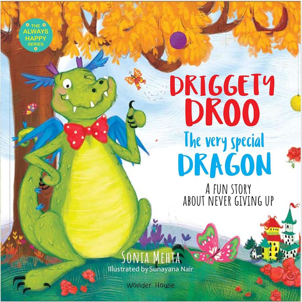 Driggety Droo The Very Determined Dragon