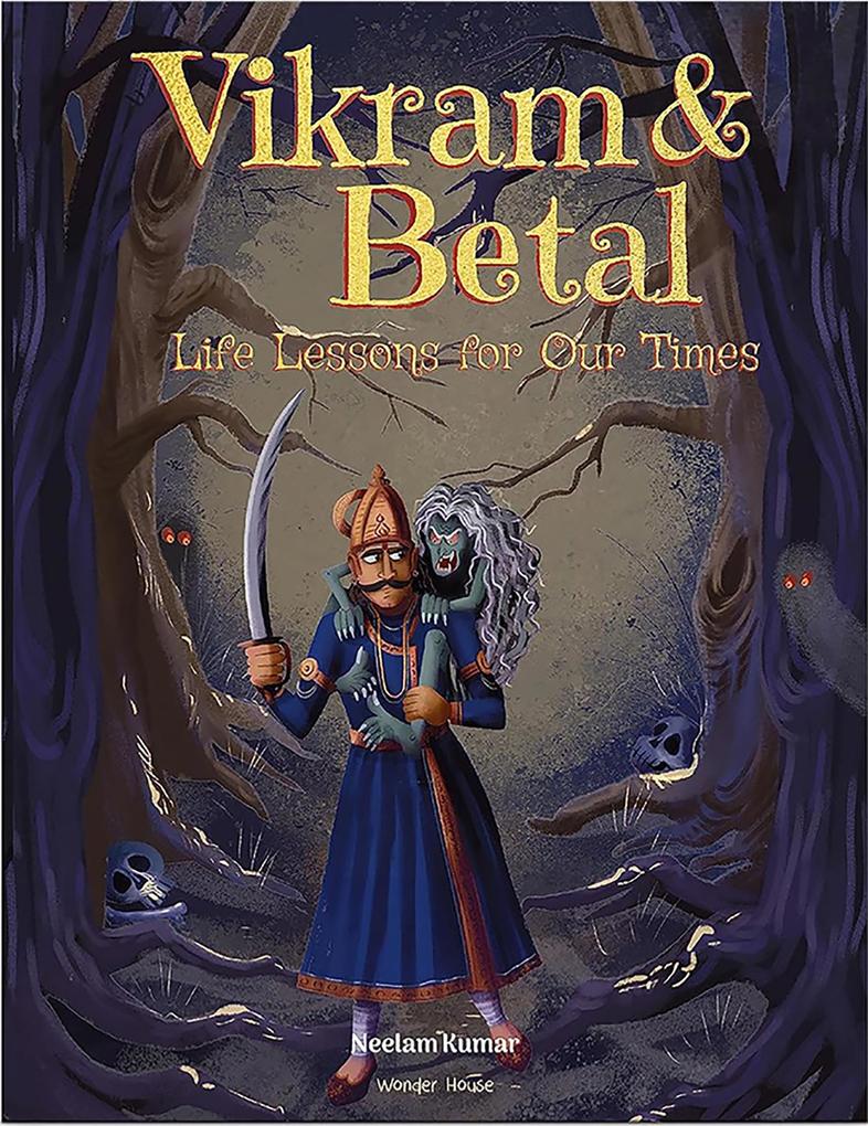 Vikram & Betal: Life Lessons for Our Times