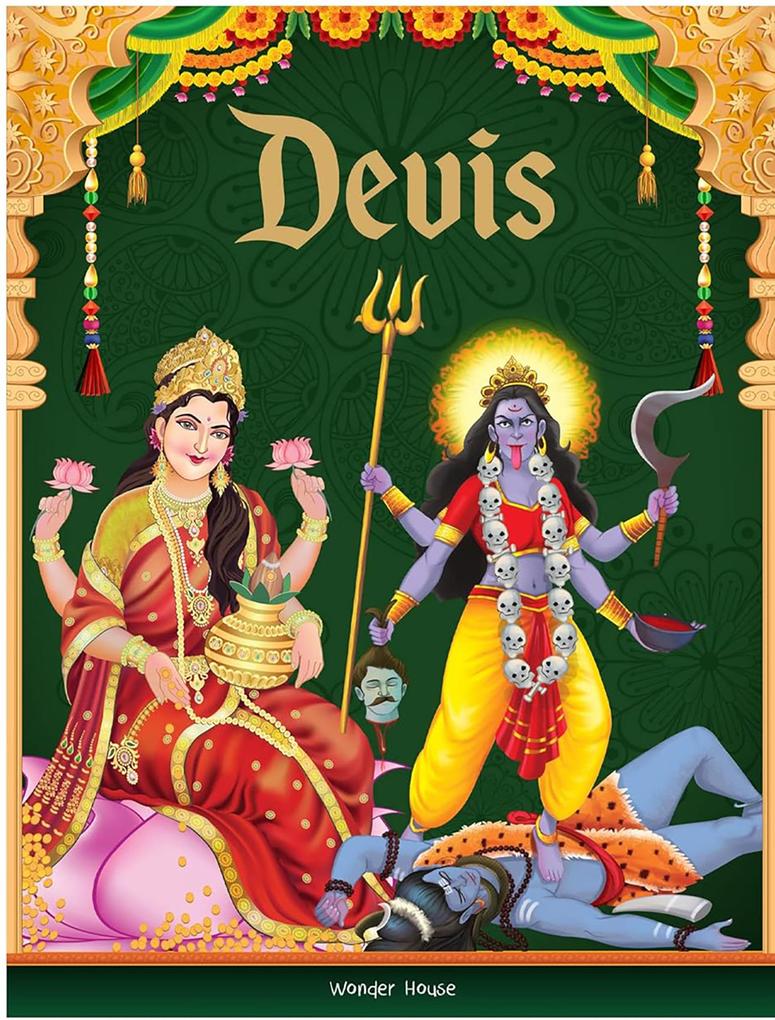 Tales from Devis For Children: Tales from Indian Mythology