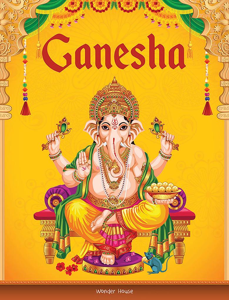 Tales from Ganesha For Children: Indian Mythology