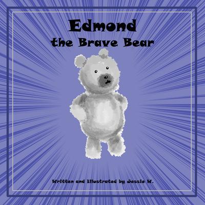 Edmond the Brave Bear
