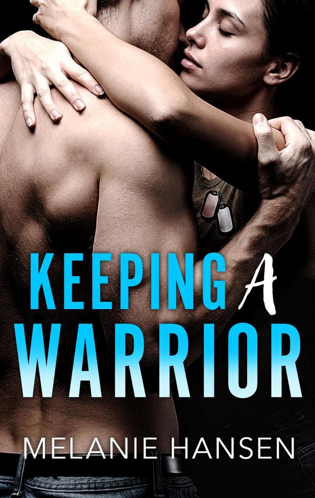 Keeping a Warrior