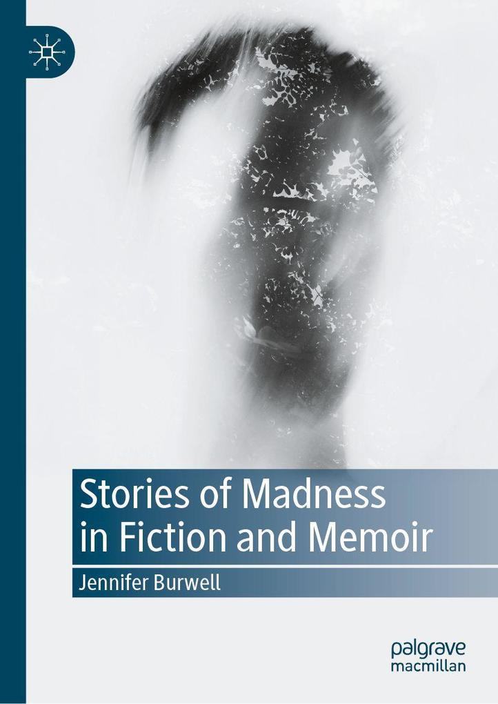 Stories of Madness in Fiction and Memoir
