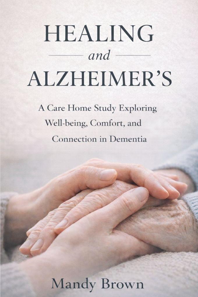 Healing and Alzheimer's