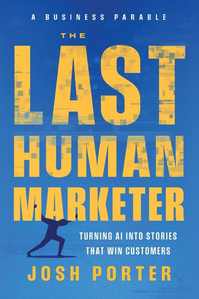 The Last Human Marketer
