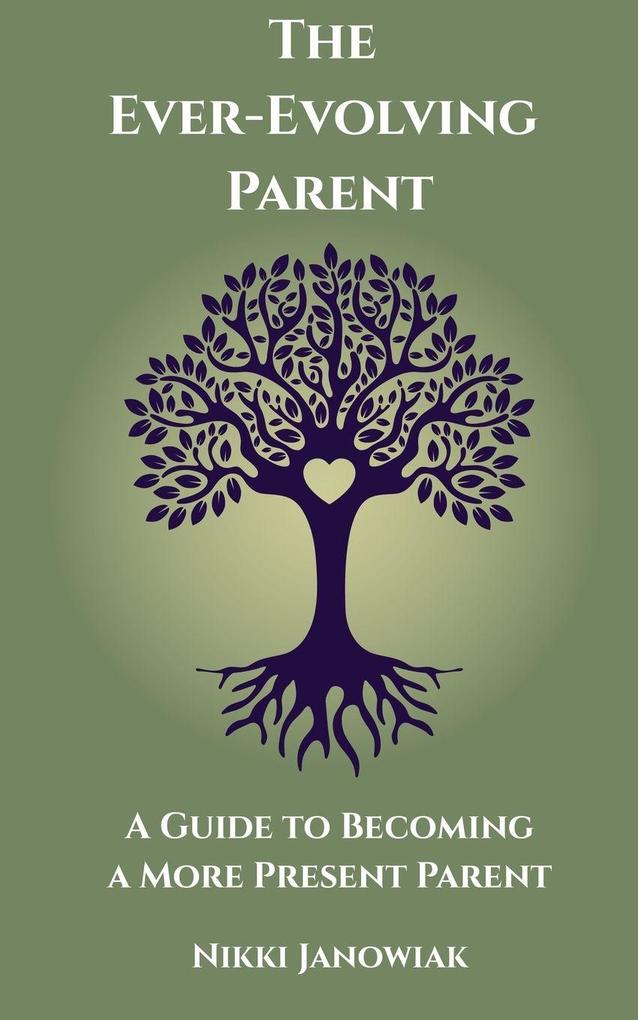 The Ever-Evolving Parent