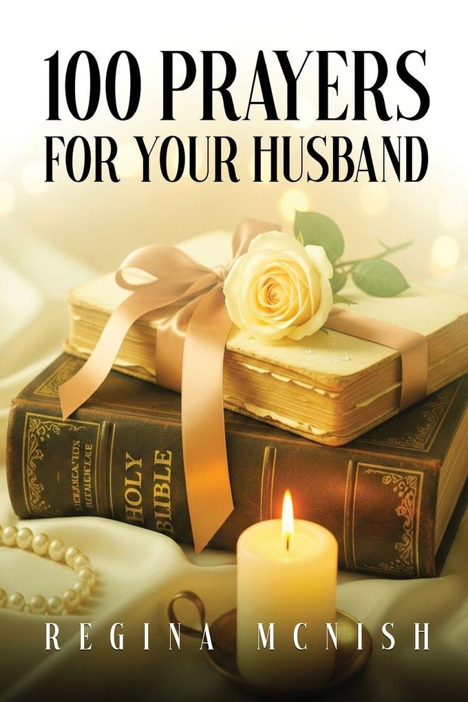 100 Prayers for Your Husband