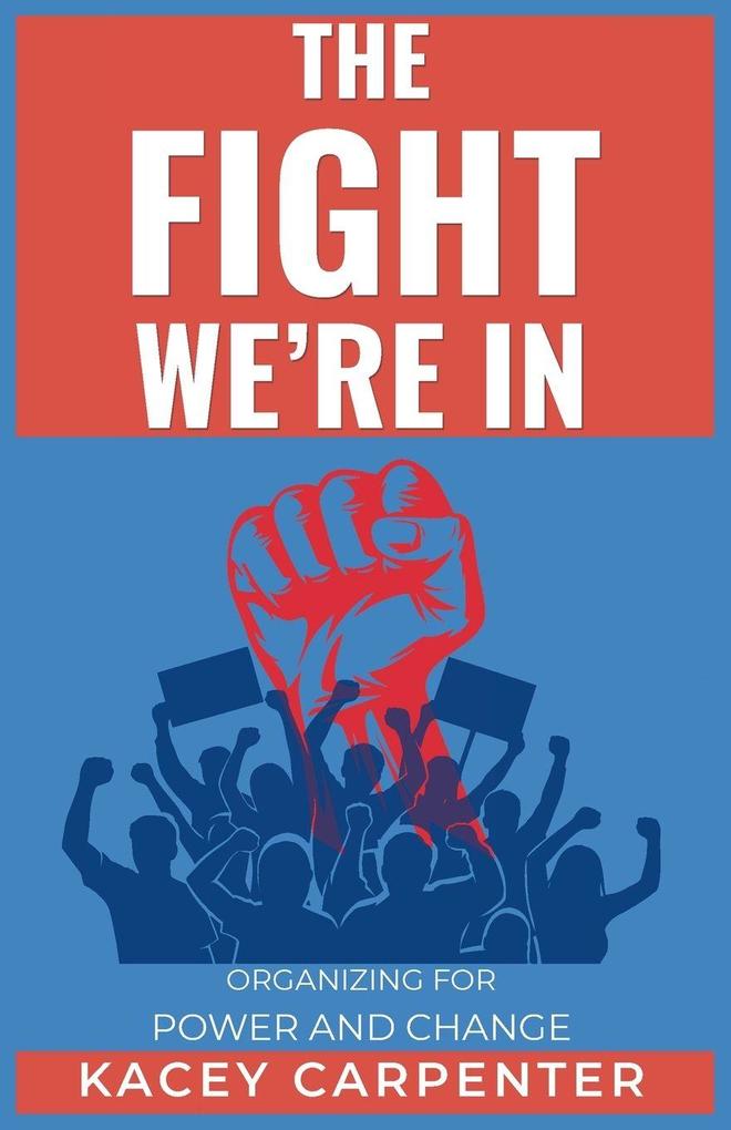 The Fight We're In