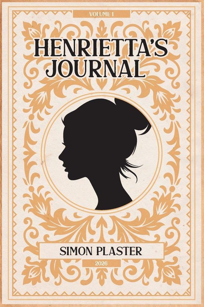 Henrietta's Journal - Volume 1