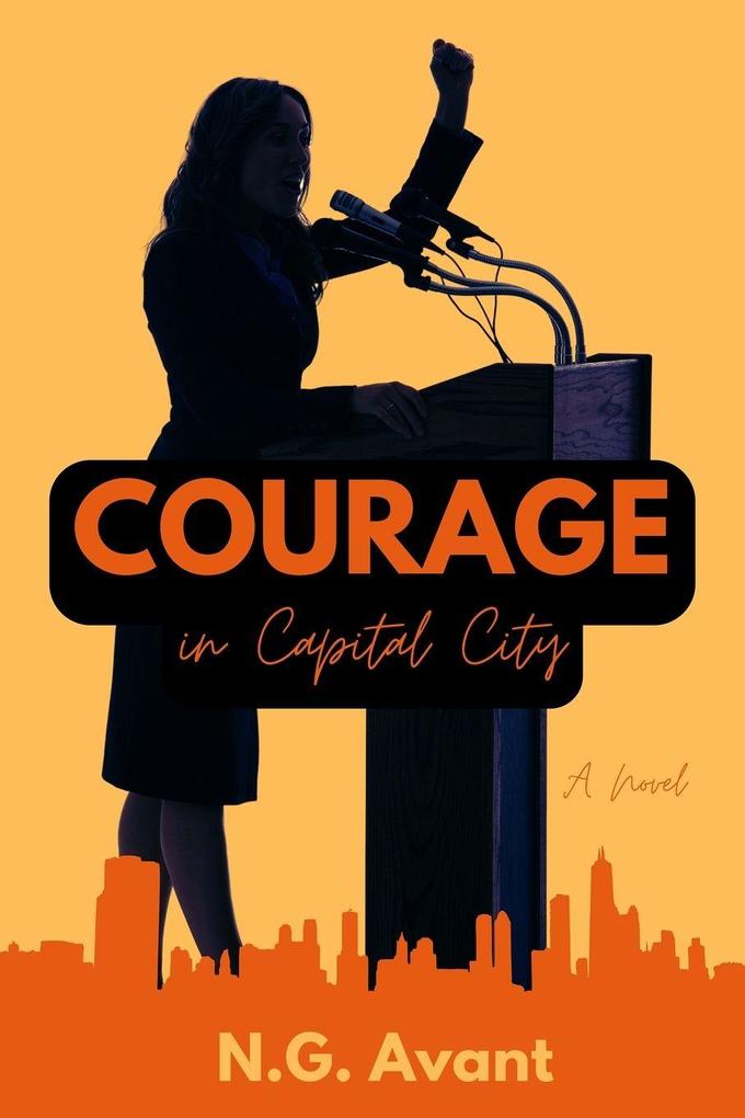 Courage in Capital City
