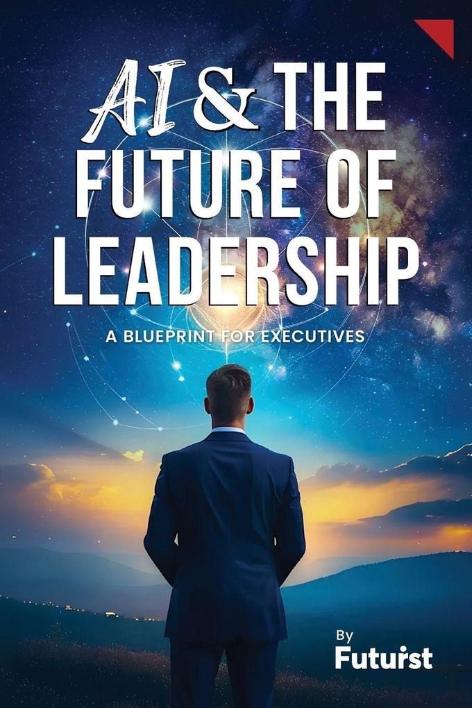AI & the Future of Leadership