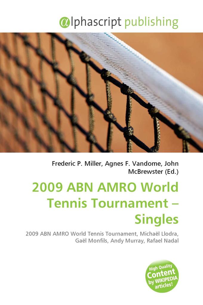 2009 ABN AMRO World Tennis Tournament - Singles
