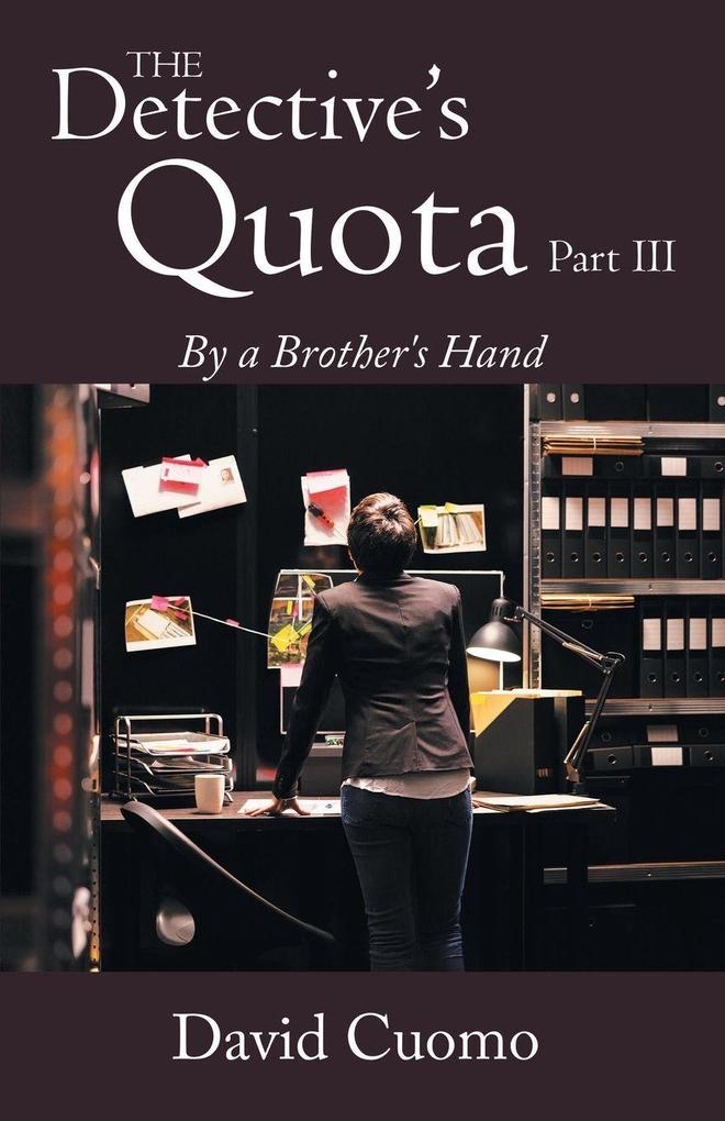 Detective's Quota Part III