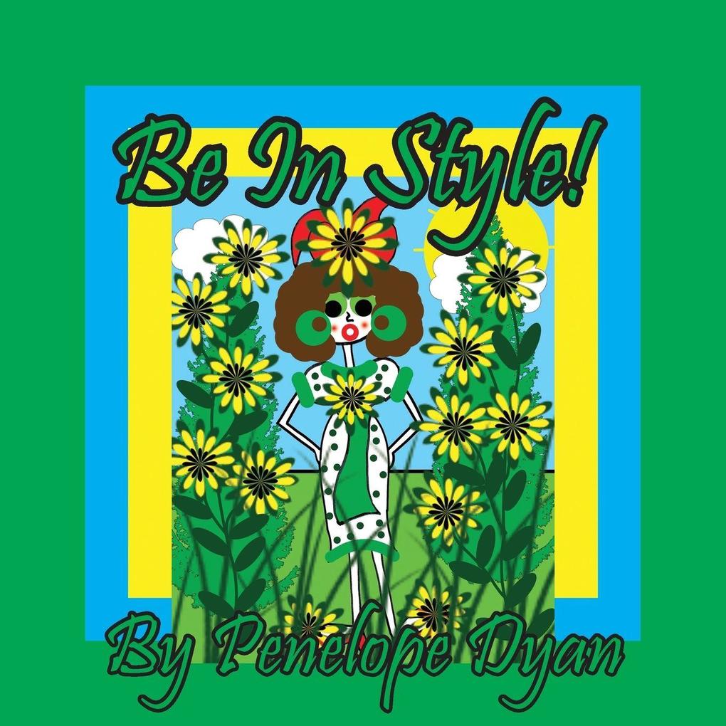 Be In Style!