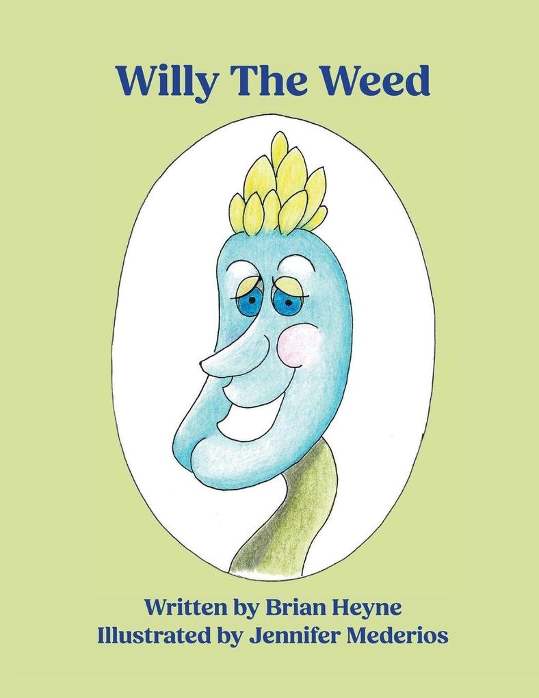 Willy The Weed