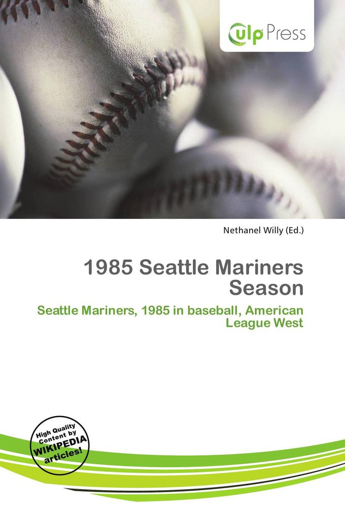 1985 Seattle Mariners Season