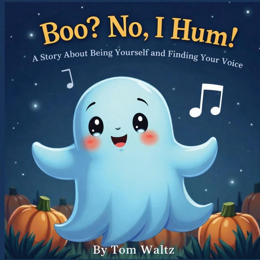 Boo? No I Hum! A Story About Being Yourself and Finding Your Voice