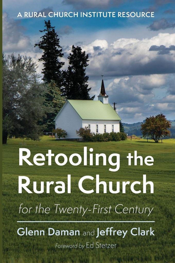 Retooling the Rural Church for the Twenty-First Century