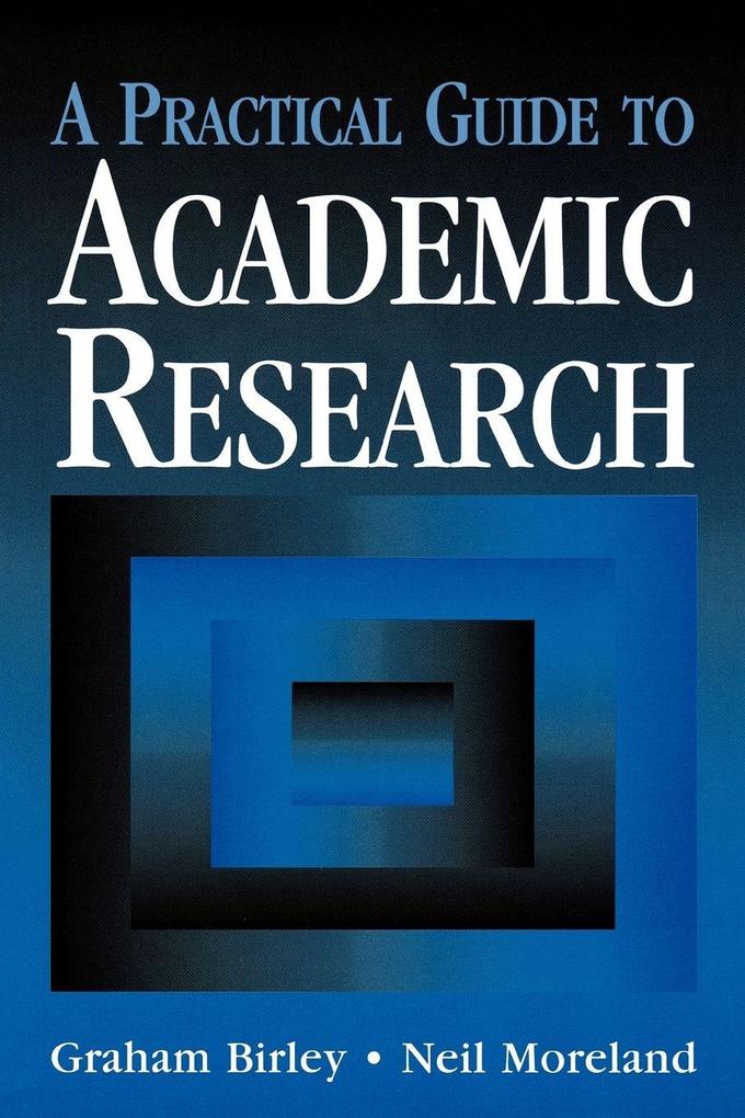 A Practical Guide to Academic Research