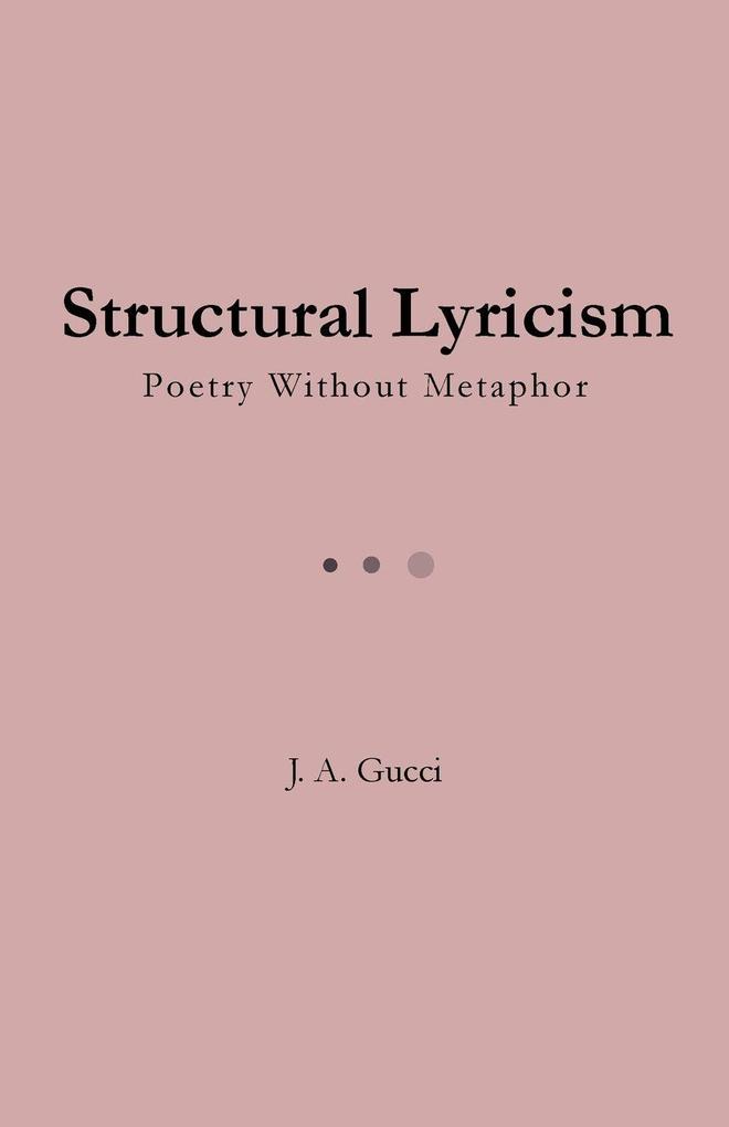 Structural Lyricism
