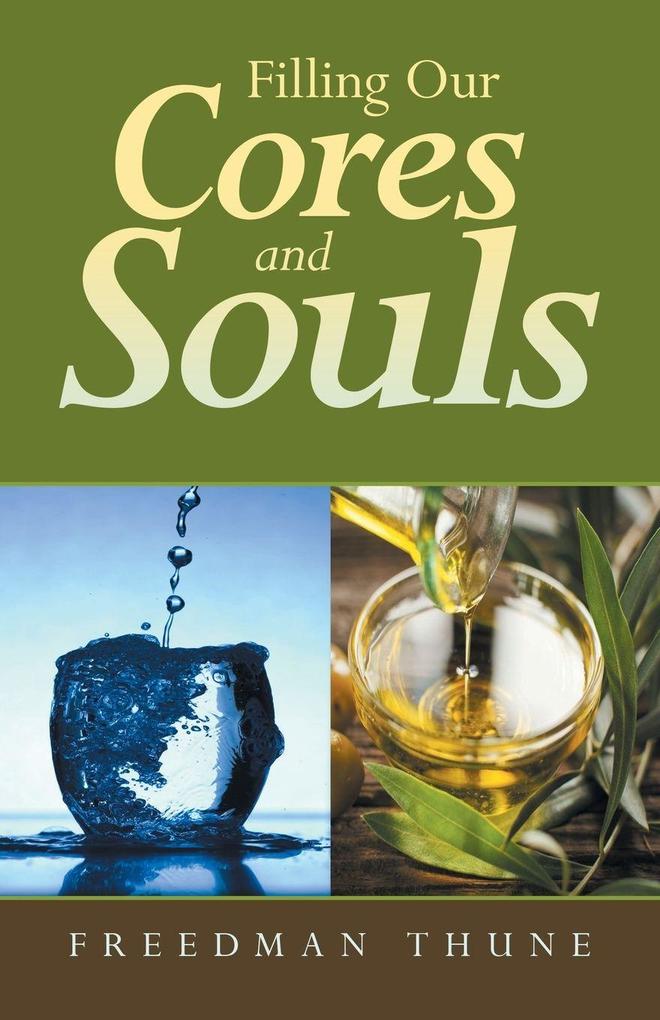 Filling Our Cores and Souls
