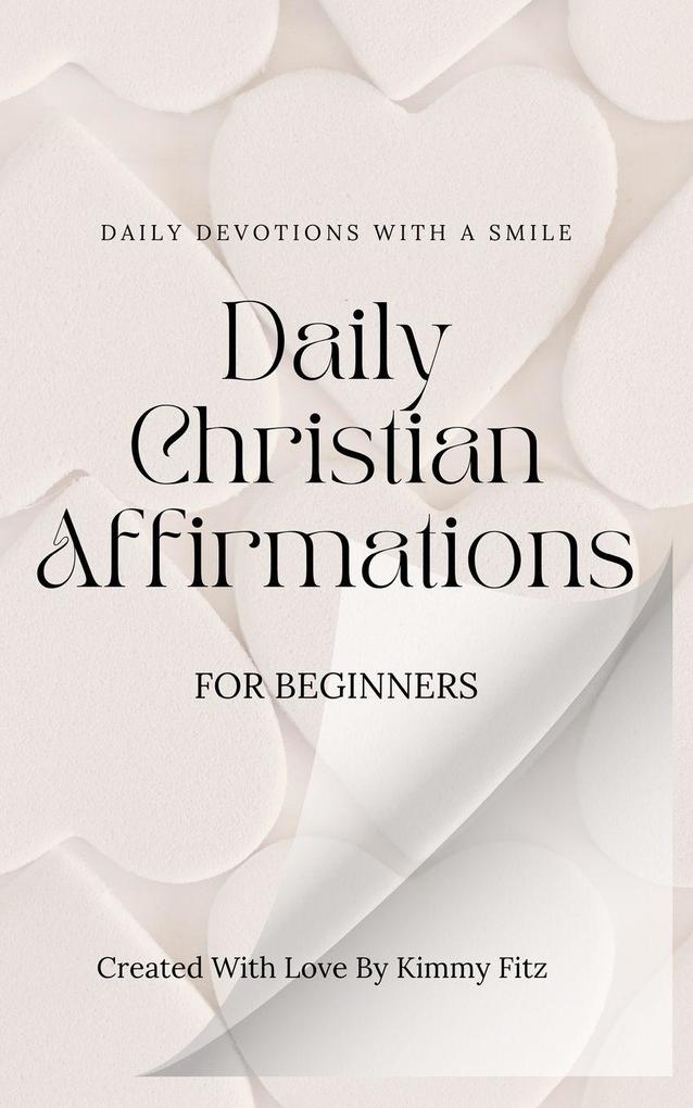 Daily Christian Affirmations For Beginners