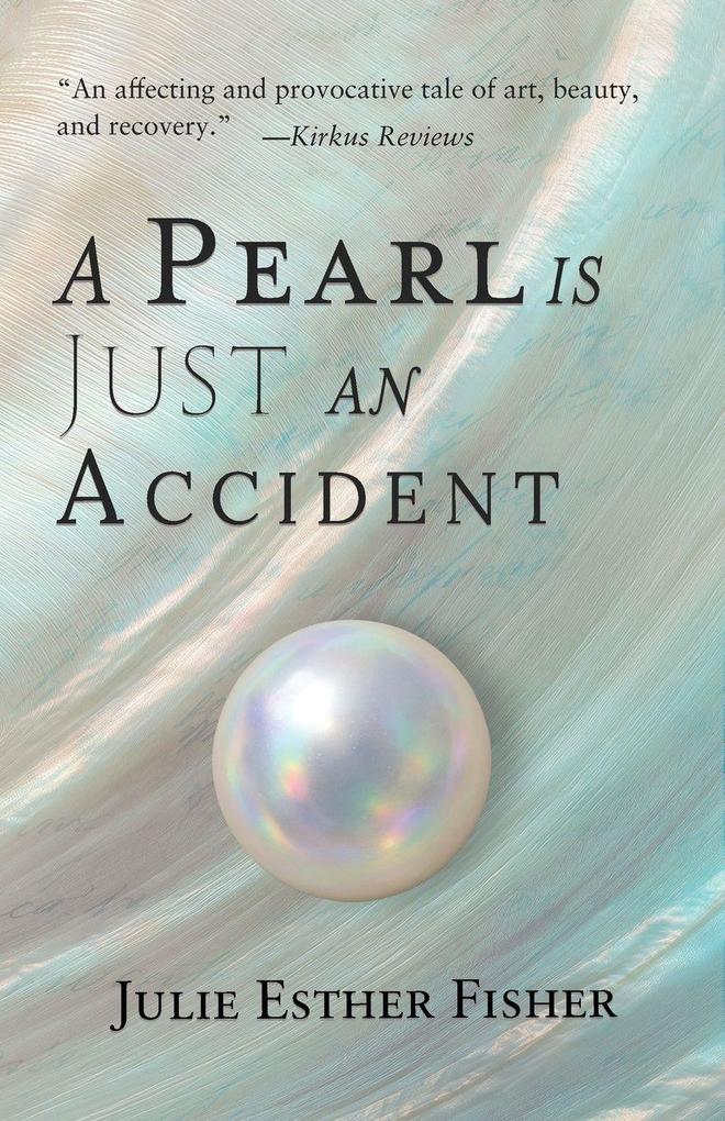 A Pearl is Just an Accident