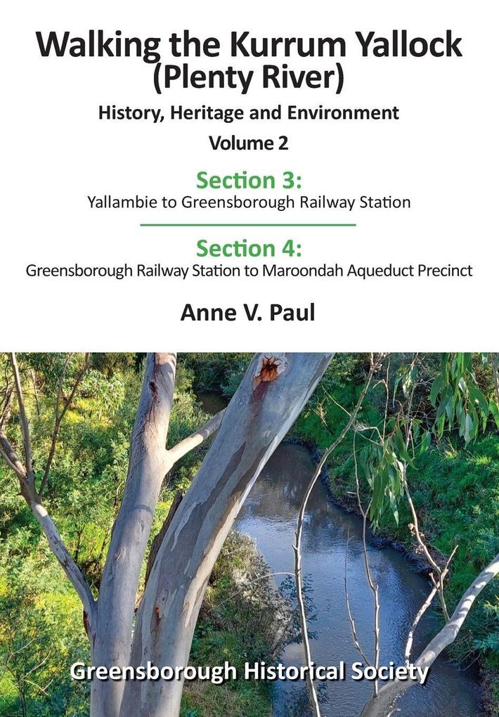 Walking the Kurrum Yallock (Plenty River)