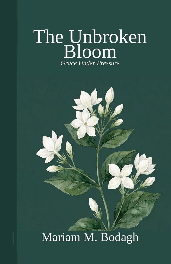 The Unbroken Bloom