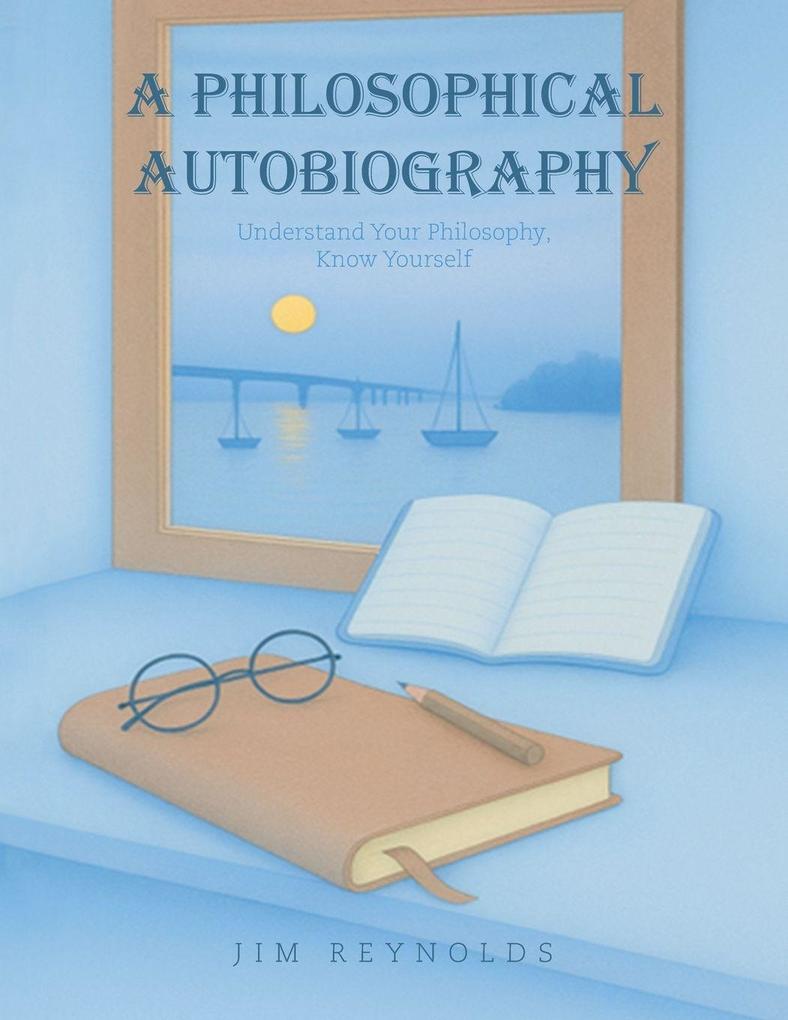 A Philosophical Autobiography