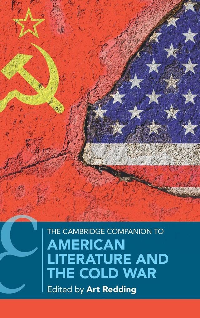The Cambridge Companion to American Literature and the Cold War