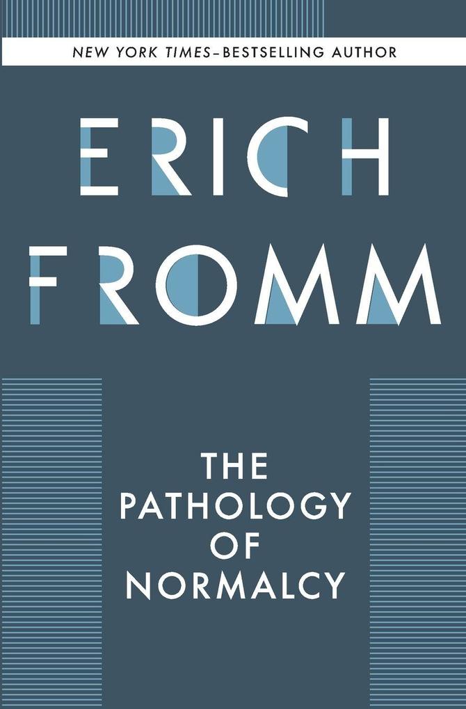 The Pathology of Normalcy