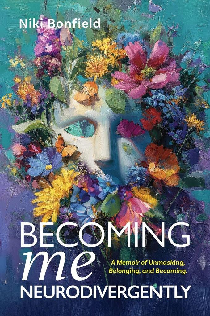 Becoming Me Neurodivergently