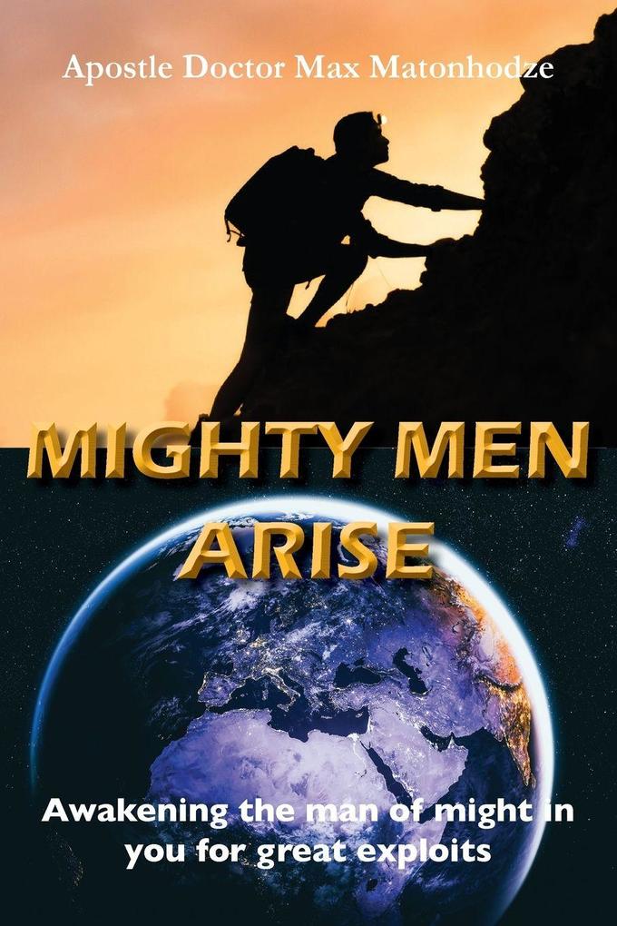 Mighty Men Arise