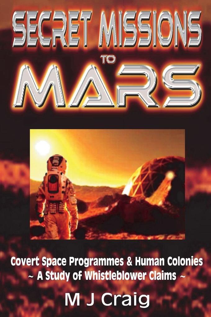 SECRET MISSIONS TO MARS