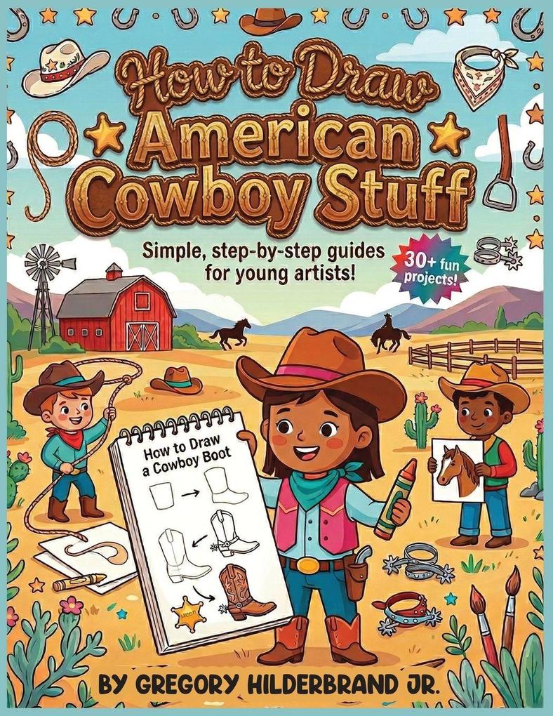 How to Draw American Cowboy Stuff