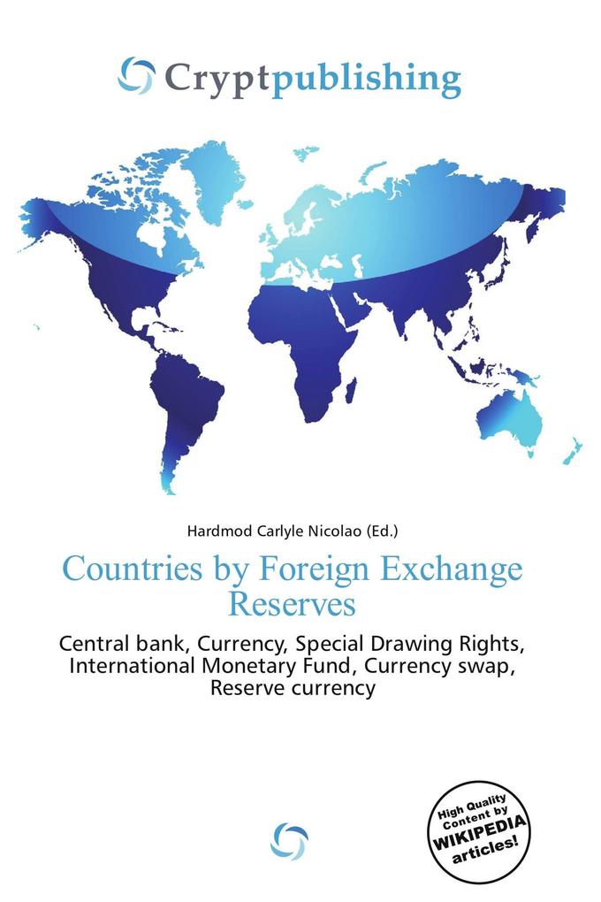 Countries by Foreign Exchange Reserves