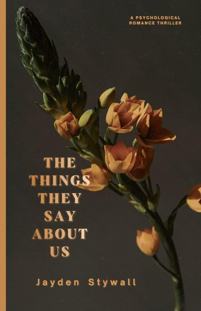The Things They Say About Us