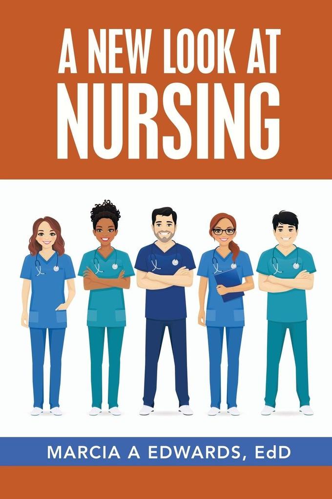 A New Look at Nursing