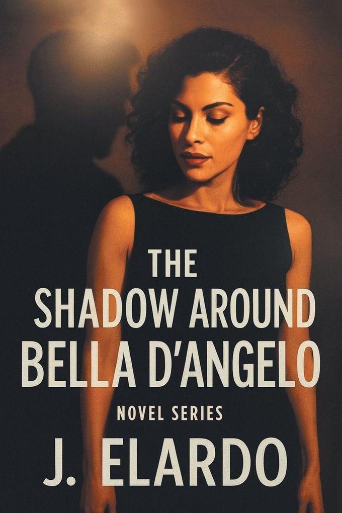 The Shadow Around Bella D'Angelo