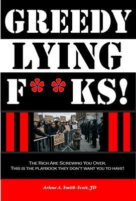 GREEDY LYING F**KS!