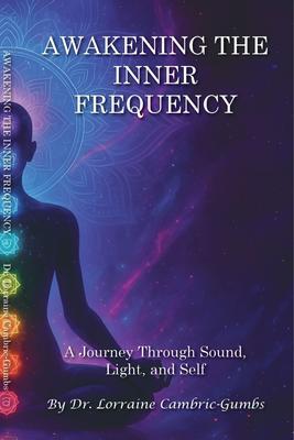 Awakening the Inner Frequency