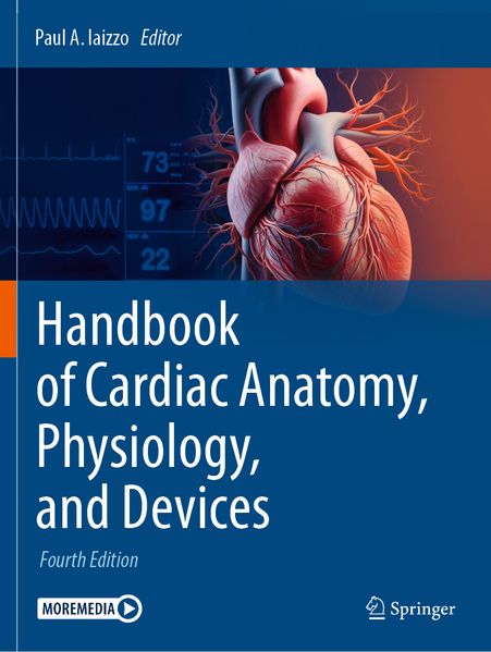 Handbook of Cardiac Anatomy Physiology and Devices