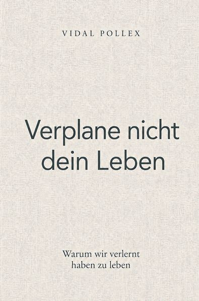 Verplane nicht dein Leben