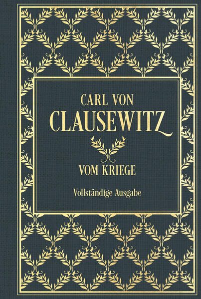 Vom Kriege: Vollständige Ausgabe