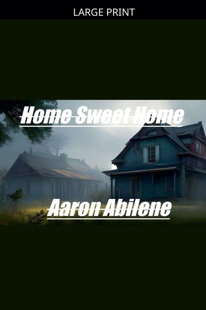 Home Sweet Home