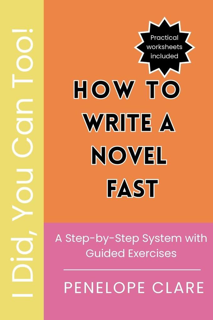 How To Write a Novel Fast